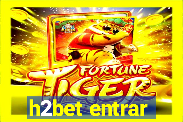 h2bet entrar